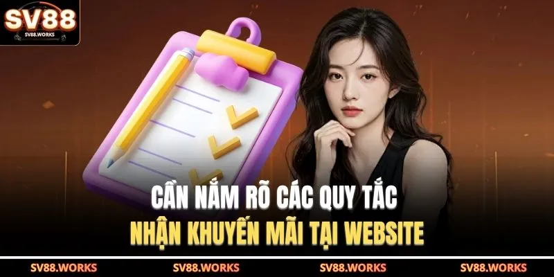 Cần nắm rõ các quy tắc nhận khuyến mãi tại website