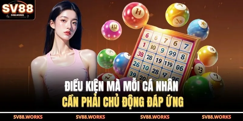 Điều kiện mà mỗi cá nhân cần phải chủ động đáp ứng