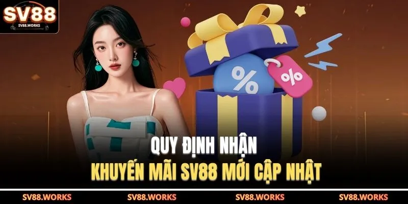 Quy định nhận khuyến mãi SV88 mới cập nhật